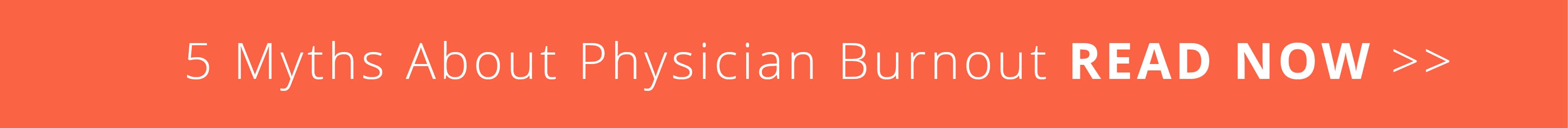 5 Myths to Physician Burnout