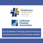 HLI & California Hospital Association Session