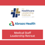 Abrazo Health - Medical Staff Leadership Retreat