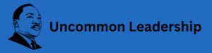 Uncommon Leadership