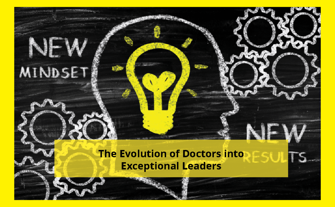 The Evolution of Doctor Leadership