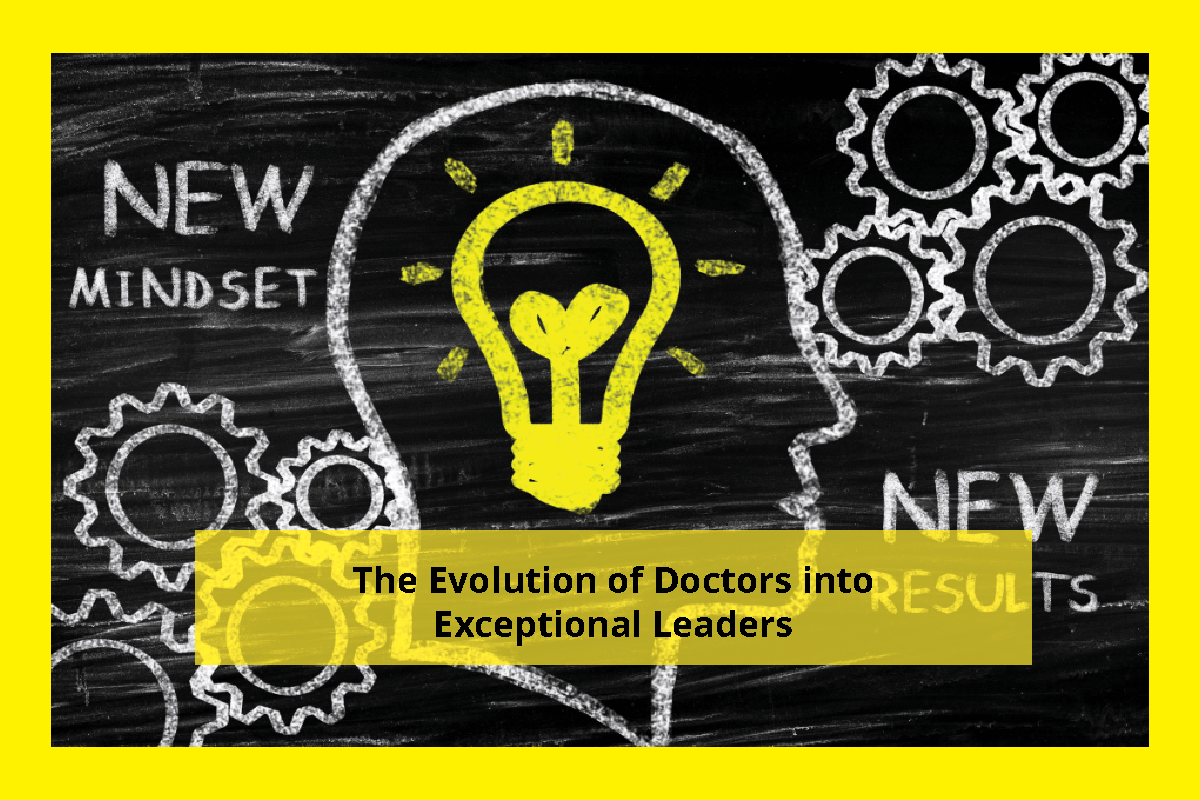 The Evolution of Doctor Leadership