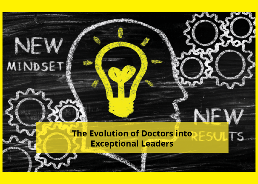 The Evolution of Doctor Leadership
