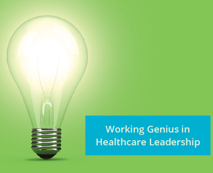 Working Genius in Healthcare Blog