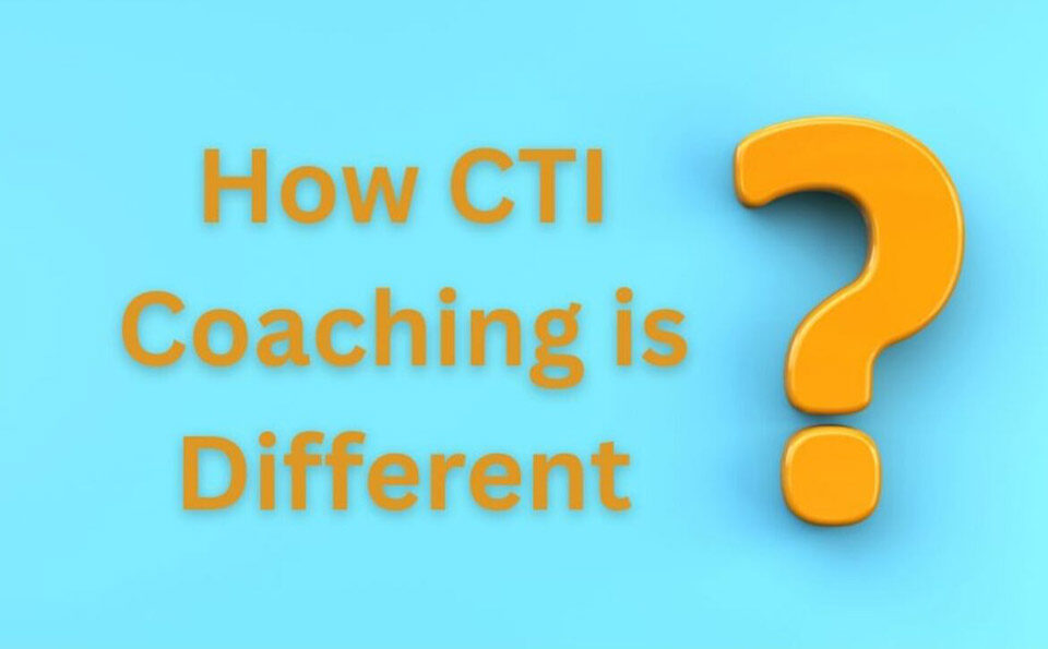 How CTI Coaching is Different Blog Image - web